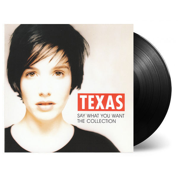Texas – Say What You Want: The Collection