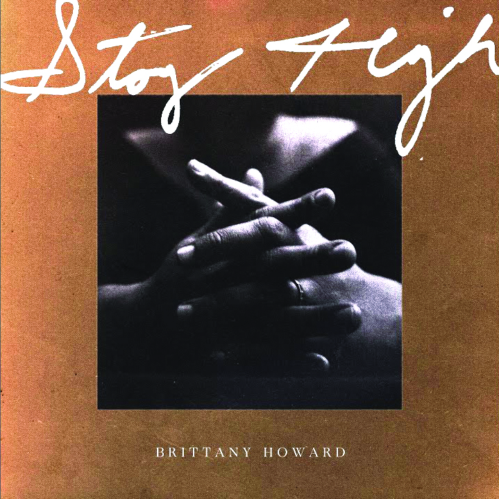 Brittany Howard — Stay High